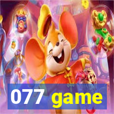 077 game